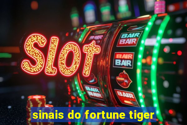 sinais do fortune tiger